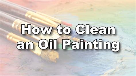 how to clean painting: why do we even care about paintings?