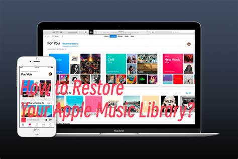 How to Restore Apple Music Library After Subscription Ends: Tips and Strategies